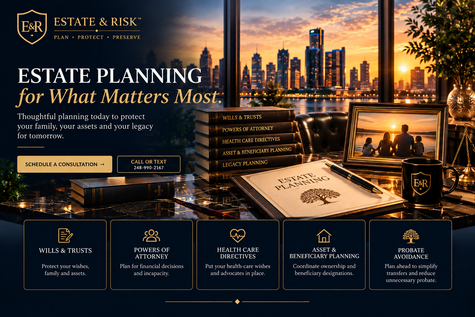 Estate & Risk estate planning for Michigan families, wills, trusts, powers of attorney, health care directives, beneficiary planning and probate avoidance.